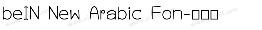 beIN New Arabic Fon字体转换